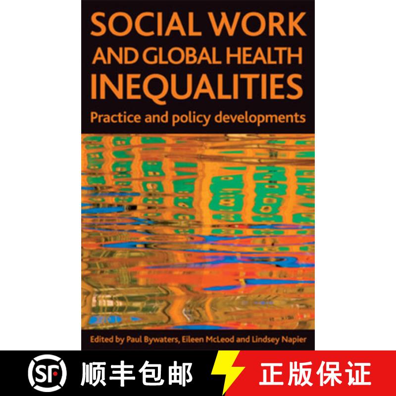 【2-3周达】Social work and global health inequalities: Practice and policy developments [9781847421968]