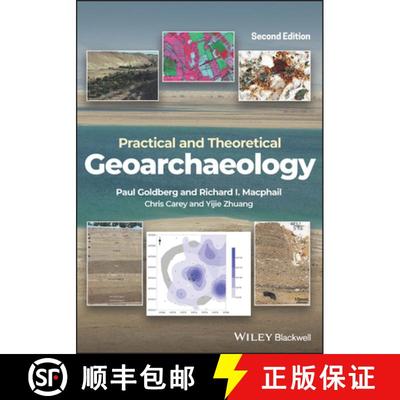 【3-4周达】Practical And Theoretical Geoarchaeology 2E [Wiley地球科学] [9781119413196]