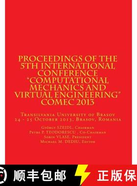 预订 Proceedings of the 5th International Conference Computational Mechanics and Virtual Engineering ... [9781939757111]