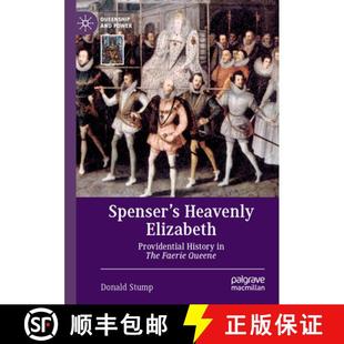 Spenser 9783030271176 Queene History 4周达 Heavenly Faerie Elizabeth the Providential