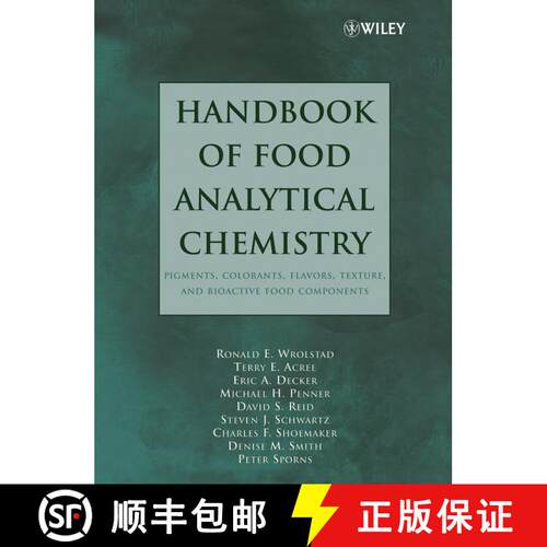 【3-4周达】精装 Handbook Of Food Analytical Chemistry: Pigments, Colorants, Flavors, Texture, And Bio... [9780471718178]