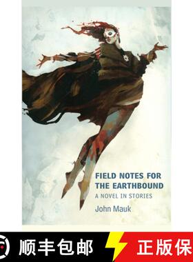 预订 Field Notes for the Earthbound [9781625579133]