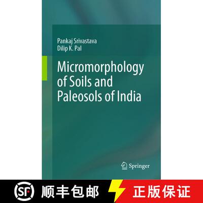 【3-4周达】Micromorphology of Soils and Paleosols of India [9789819965595]