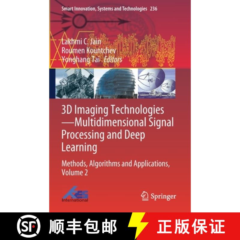 【3-4周达】3D Imaging Technologies--Multidimensional Signal Processing and Deep Learning: Methods, Al... [9789811631825]