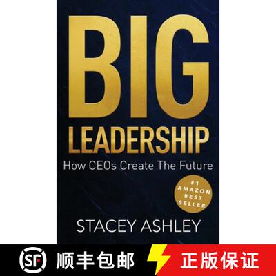 【3-4周达】Big Leadership: How CEOs Create The Future [9781312657274]