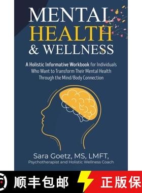 【3-4周达】Mental Health & Wellness: A Holistic Informative Workbook for Individuals Who Want to Tran... [9798765243114]