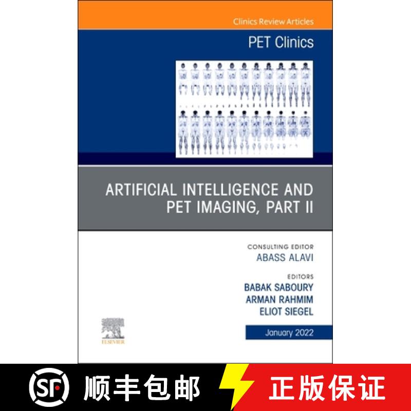 【3-4周达】Artificial Intelligence and Pet Imaging, Part 2, an Issue of Pet Clinics: Volume 17-1 [9780323850131]