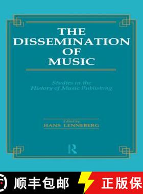 【3-4周达】The Dissemination of Music : Studies in the History of Music Publishing [9782884491174]