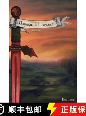 预订 Dominique Ick Lessont Shadows: Book 4 of the Dominique Ick Lessont series [9780692348161]