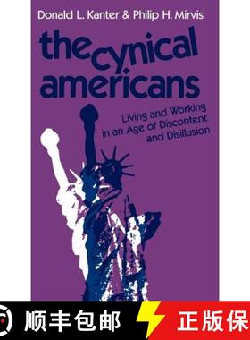 【3-4周达】Cynical Americans - Living and Working in an Age of Discontent and Disillusion: Living and... [9781555421502]