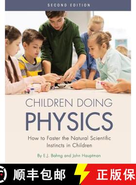 预订 Children Doing Physics – How to Foster the Natural Scientific Instincts in Children [9781516548866]