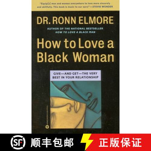 【3-4周达】How to Love a Black Woman: Give - and-Get - the Very Best in Your Relationship [9780446675109]