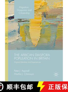【3-4周达】The African Diaspora Population in Britain : Migrant Identities and Experiences [9781137456533]
