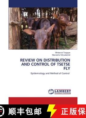 【3-4周达】REVIEW ON DISTRIBUTION AND CONTROL OF TSETSE FLY [9786208116552]