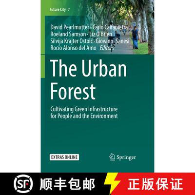 预订 The Urban Forest: Cultivating Green Infrastructure for People and the Environment [9783319843650]