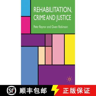 【3-4周达】Rehabilitation, Crime and Justice [9780230232488]