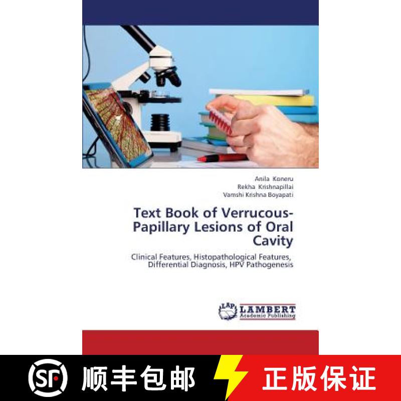 预订 Text Book of Verrucous-Papillary Lesions of Oral Cavity [9783659438233]