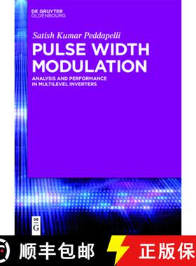 【3-4周达】Pulse Width Modulation: Analysis and Performance in Multilevel Inverters [9783110468175]