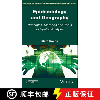 【3-4周达】精装 Epidemiology And Geography - Principles, Methods And Tools Of Spatial Analysis [Wiley... [9781786303608]