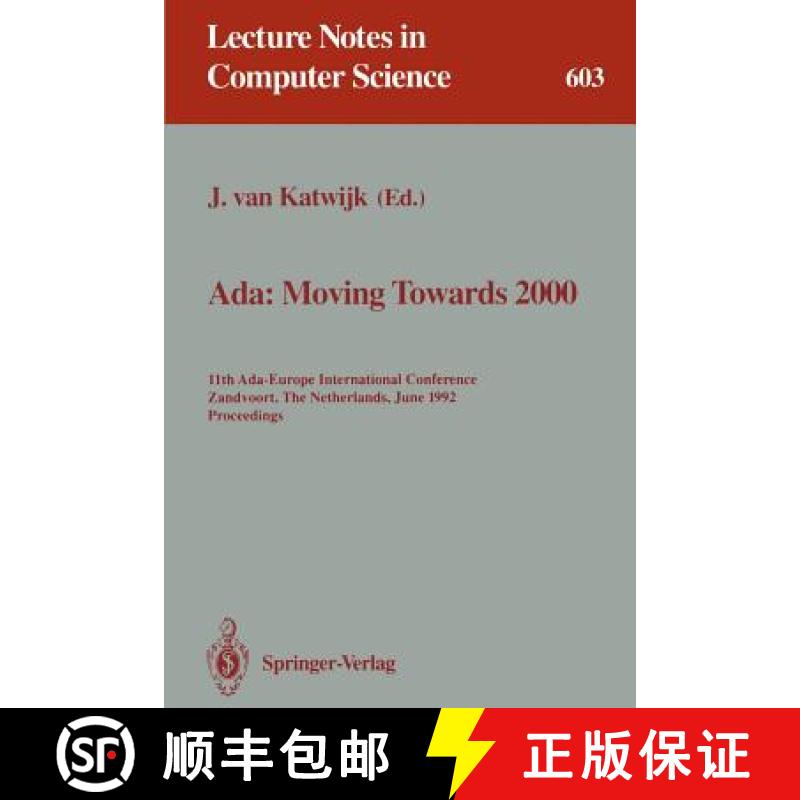 【3-4周达】Ada: Moving Towards 2000 : 11th Ada-Europe International Conference, Zandvoort, The Nether... [9783540555858]