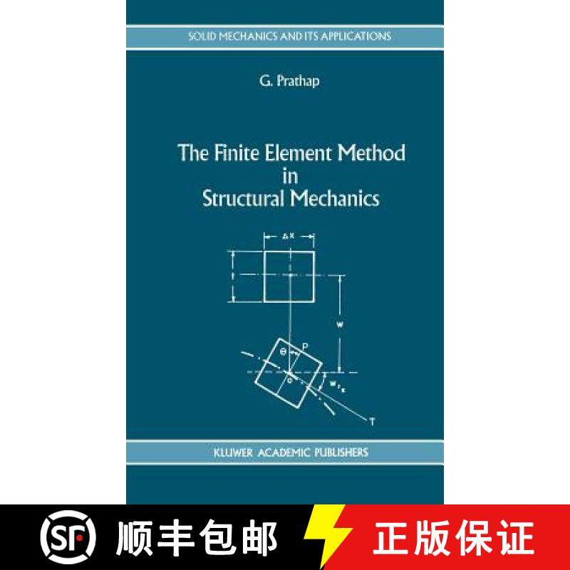 【3-4周达】The Finite Element Method in Structural Mechanics : Principles and Practice of Design of F... [9780792324928]