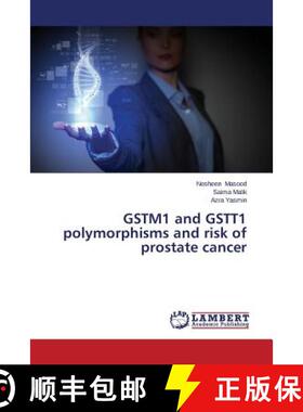 预订 GSTM1 and GSTT1 polymorphisms and risk of prostate cancer [9783659638497]
