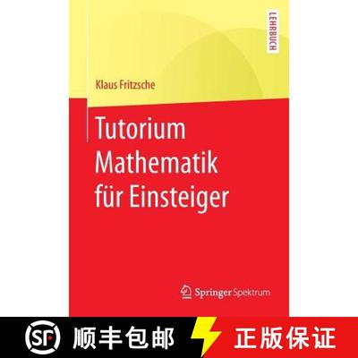 【3-4周达】Tutorium Mathematik fuer Einsteiger (1. Aufl. 2016) (1. Aufl. 2016) [9783662489093]