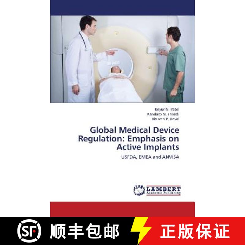 预订 Global Medical Device Regulation: Emphasis on Active Implants [9783659445736]