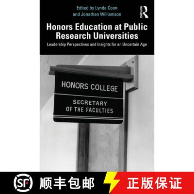 【3-4周达】Honors Education at Public Research Universities: Leadership Perspectives and Insights for... [9781041072362]