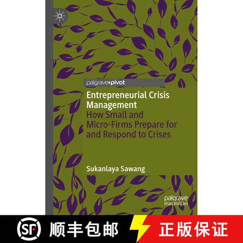 【3-4周达】精装 Entrepreneurial Crisis Management : How Small and Micro-Firms Prepare for and Respond... [9783031251870]