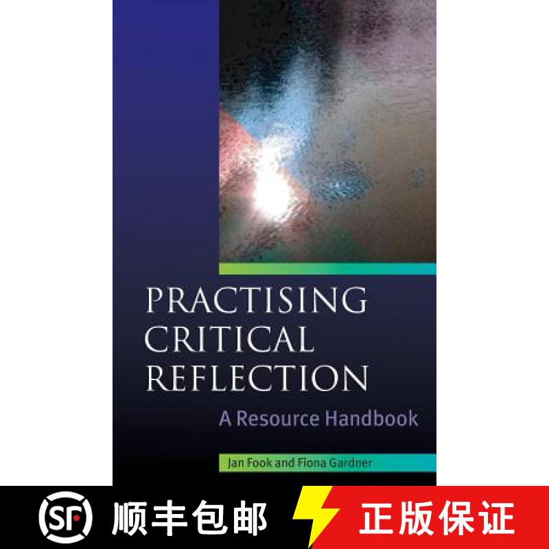 【2-3周达】Practising Critical Reflection: A Resource Handbook: A Handbook [9780335221707]