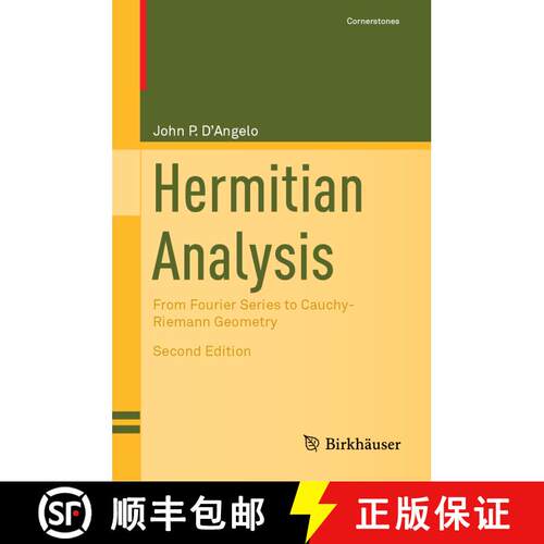 【3-4周达】精装 Hermitian Analysis: From Fourier Series to Cauchy-Riemann Geometry (Second Edition 2019) [9783030165130]
