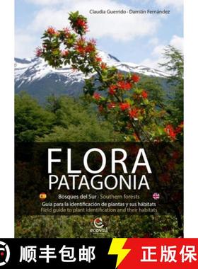预订 Flora Patagonia: Southern Forests / Bosques Australes (Edition: 2) (Edition: 2) (Edition: 2) (Ed... [9789874003553]