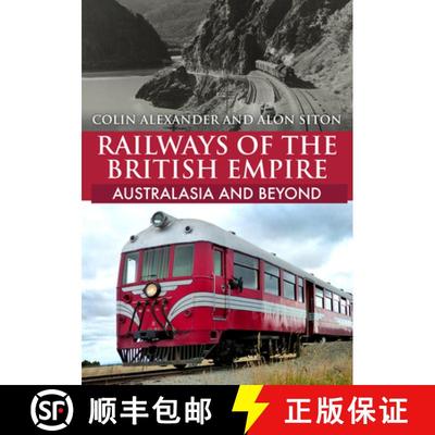 【3-4周达】Railways of the British Empire: Australasia and Beyond [9781398108004]