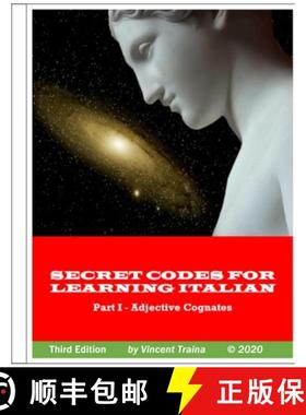 【3-4周达】Secret Codes for Learning Italian, Part I - Adjective Cognates [9781387945047]