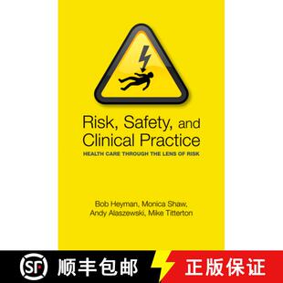 【3-4周达】Risk, Safety and Clinical Practice: Health care through the lens of risk [9780198569008]