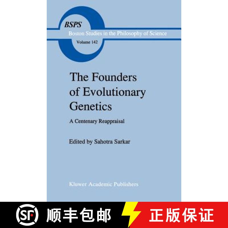 预订 The Founders of Evolutionary Genetics : A Centenary Reappraisal [9780792333920]