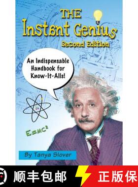 预订 The Instant Genius: An Indispensable Handbook for Know-It-Alls (SECOND EDITION) [9780615620381]