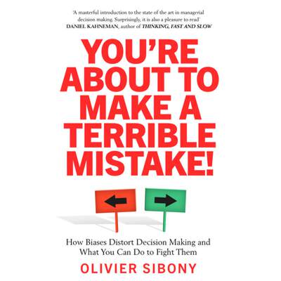 【4周达】You'Re About to Make a Terrible Mistake!: How Biases Distort Decision-Making and What You Ca... [9781800750005]