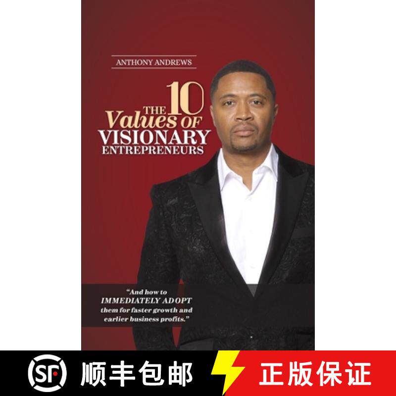 预订 The 10 Values of Visionary Entrepreneurs: Uncover the secret visionary blueprint that will enabl... [9781734042306]
