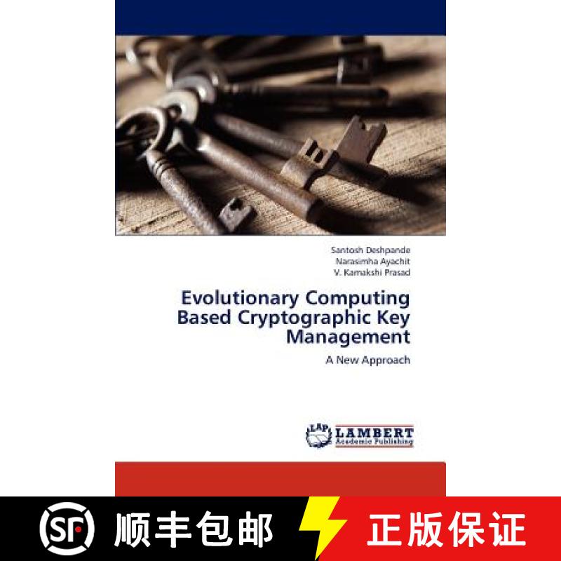 预订 Evolutionary Computing Based Cryptographic Key Management [9783659282898]