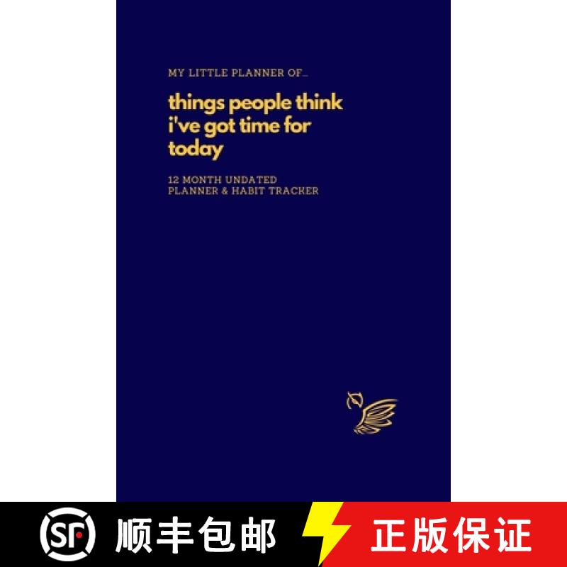 【3-4周达】My Little Planner of... Things People Think I've Got Time For Today: 12 Month Undated Plan... [9781447531739]