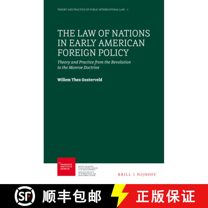 【3-4周达】The Law of Nations in Early American Foreign Policy: Theory and Practice from the Revoluti... [9789004305670]