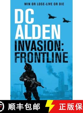 【3-4周达】INVASION FRONTLINE: A Military Action Technothriller [9781739134808]