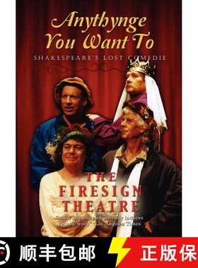 【3-4周达】Anythynge You Want To:  Shakespeare's Lost Comedie [9781593936648]