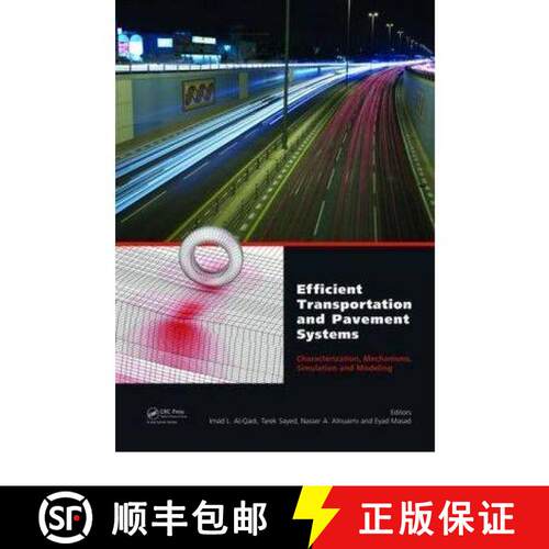 【3-4周达】精装 Efficient Transportation and Pavement Systems: Characterization, Mechanisms, Simulati... [9780415489799]