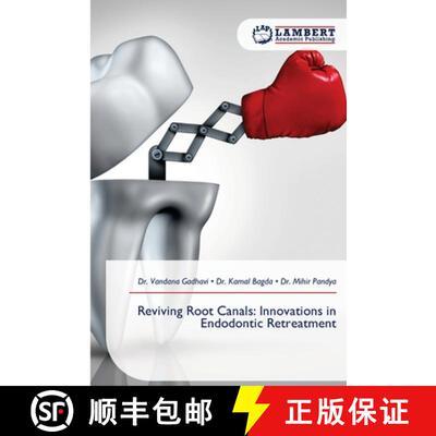 【3-4周达】Reviving Root Canals: Innovations in Endodontic Retreatment (Aufl.) [9786209403491]