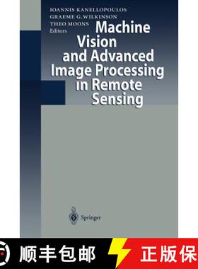 【3-4周达】Machine Vision and Advanced Image Processing in Remote Sensing: Proceedings of Concerted A... [9783642642609]