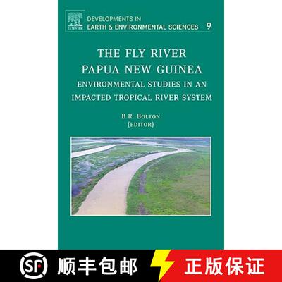 【3-4周达】精装 The Fly River, Papua New Guinea, Volume 9: Environmental Studies in an Impacted Tropi... [9780444529640]