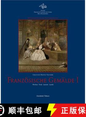 【3-4周达】Französische Gemälde I: Watteau - Pater - Lancret - Lajoüe [9783050046525]